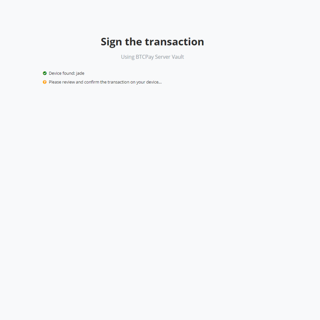 Send Bitcoin via BTCPay Vault Send Bitcoin via BTCPay Vault